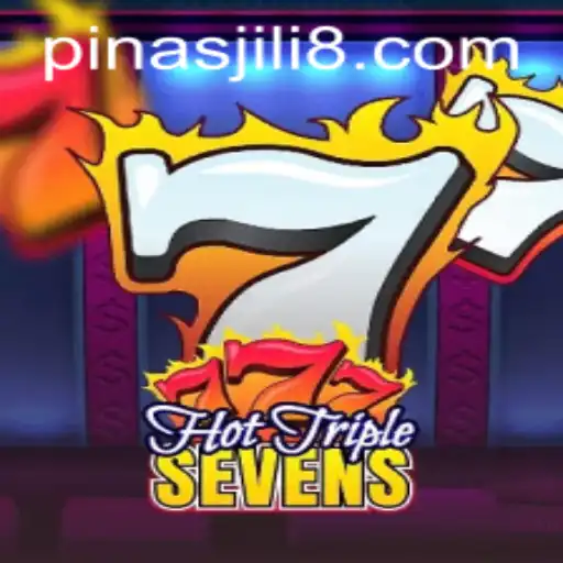 Exploring the Excitement of HotTripleSevens with Pinas Jili